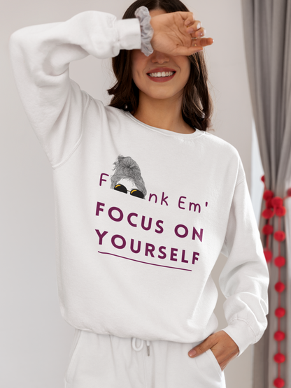 Foon'k em-Bold Comfort Unisex Sweatshirt