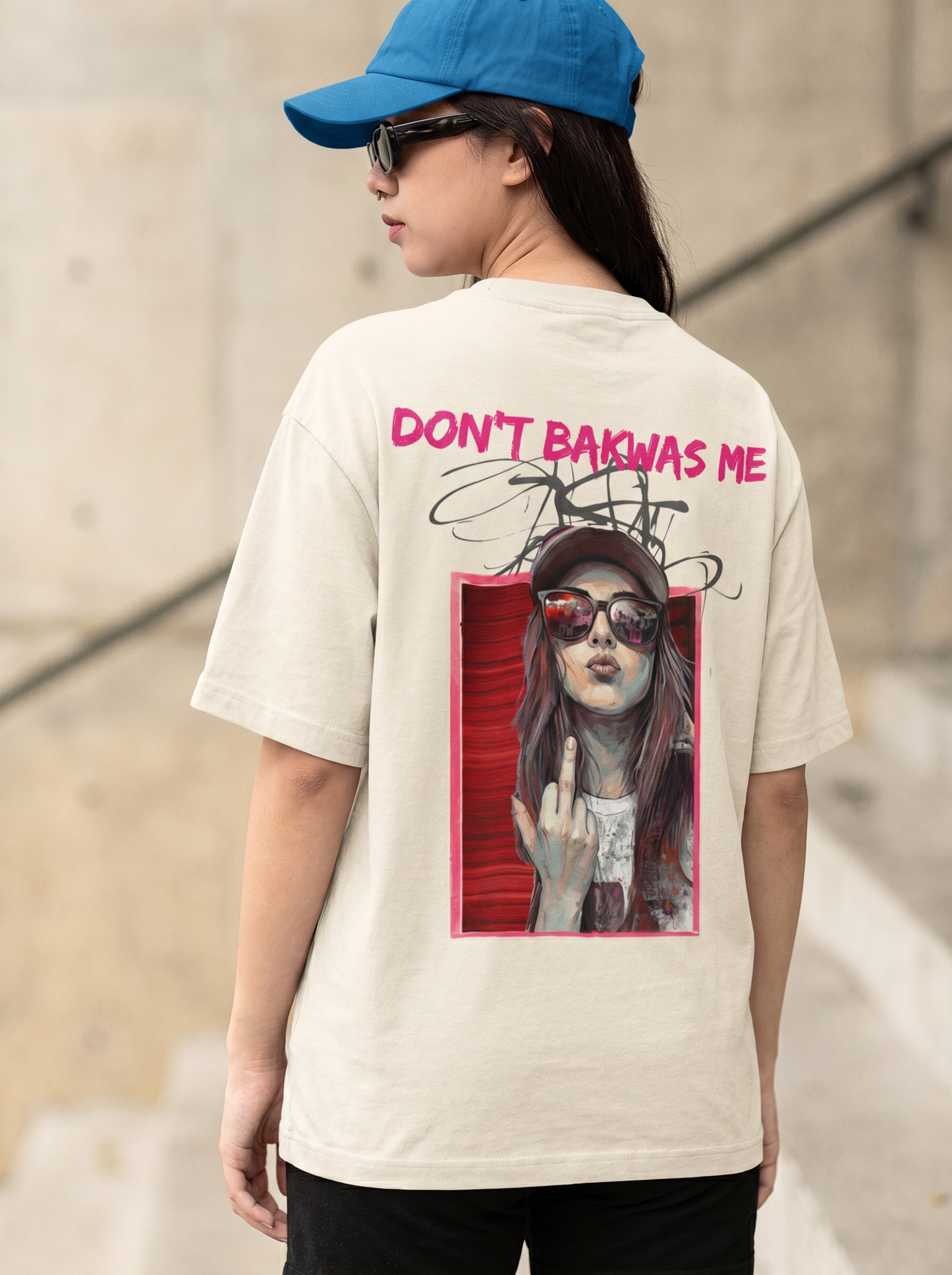 Don't Bakwas Me - Powerful Feminist Oversized Tshirt