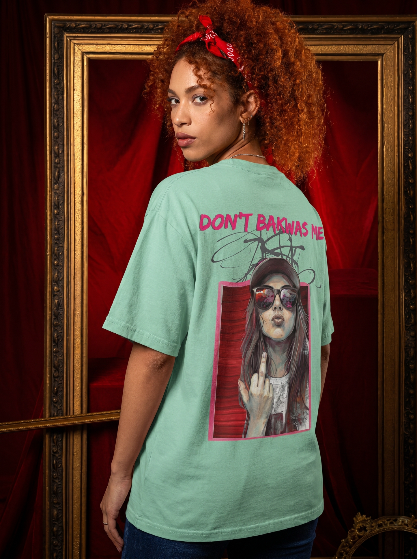 Don't Bakwas Me - Powerful Feminist Oversized T-shirt