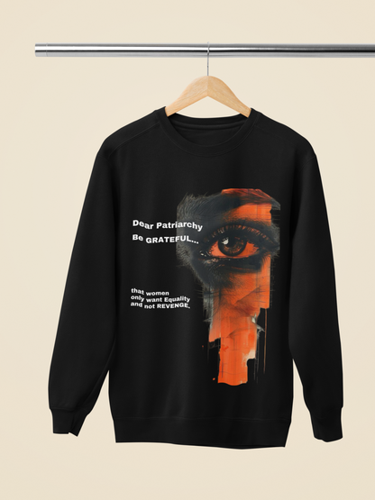 Be Grateful | Feminist Oversized Unisex T-shirt Sweatshirt & Hoodie