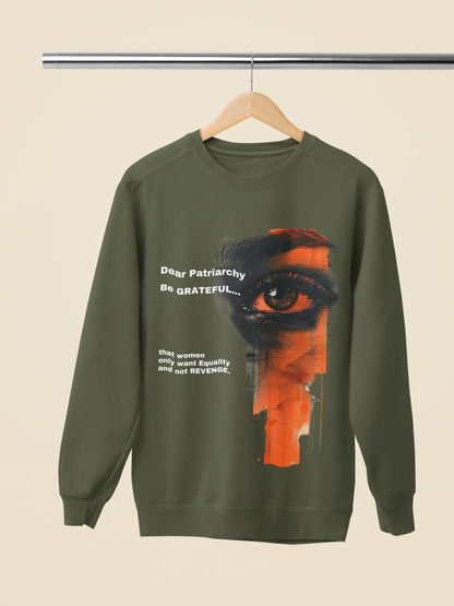 Be Grateful | Feminist Oversized Unisex T-shirt Sweatshirt & Hoodie