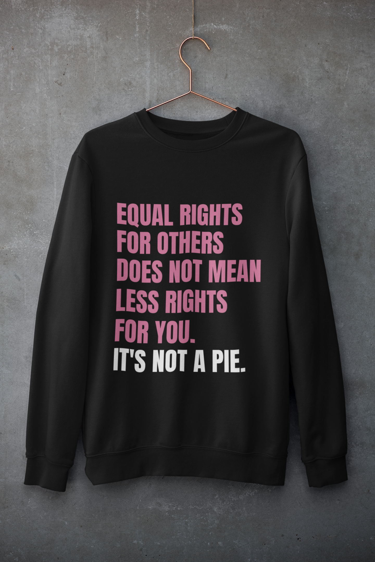 Not a Pie-Bold Comfort Unisex Sweatshirt