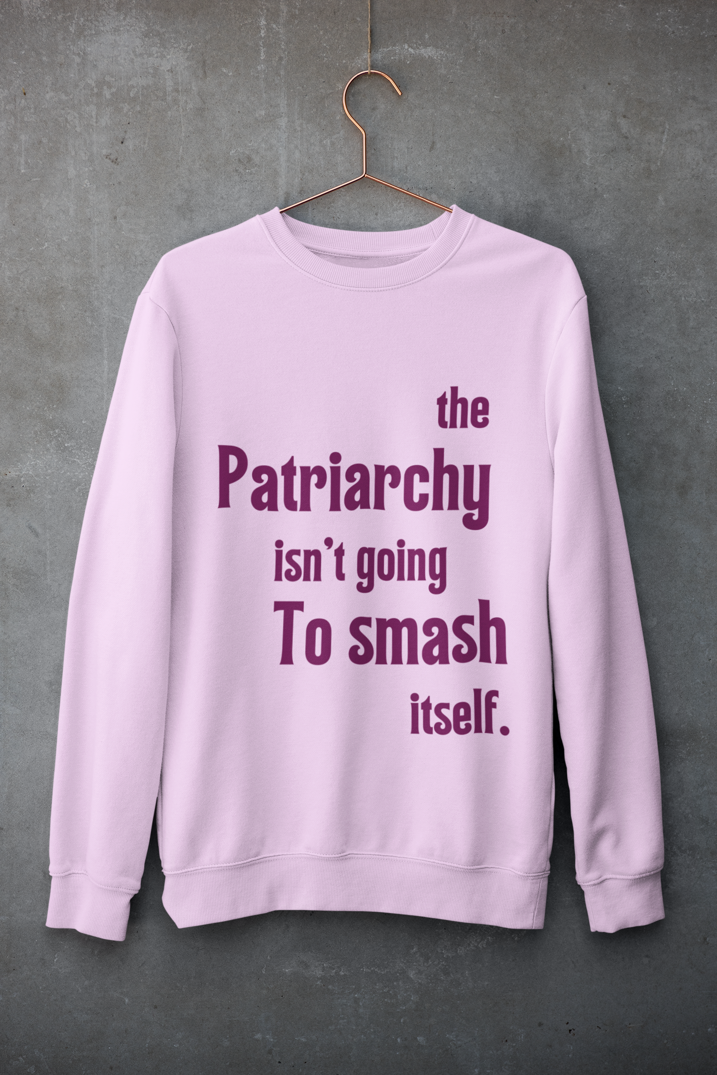 The Patriarchy-Bold Comfort Unisex Sweatshirt