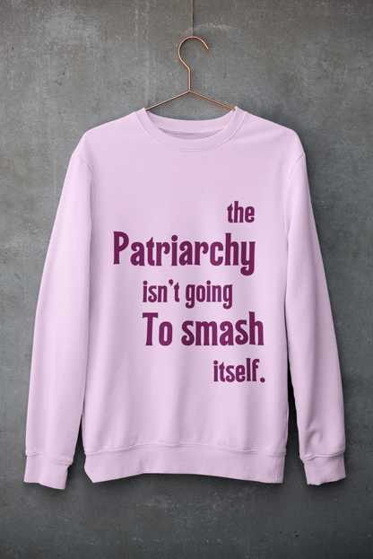 The Patriarchy-Bold Comfort Unisex Sweatshirt