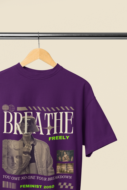 Breathe | Feminist Oversized Unisex T-shirt