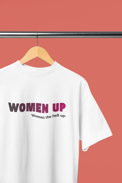 Don't Bakwas Me - Powerful Feminist Oversized T-shirt
