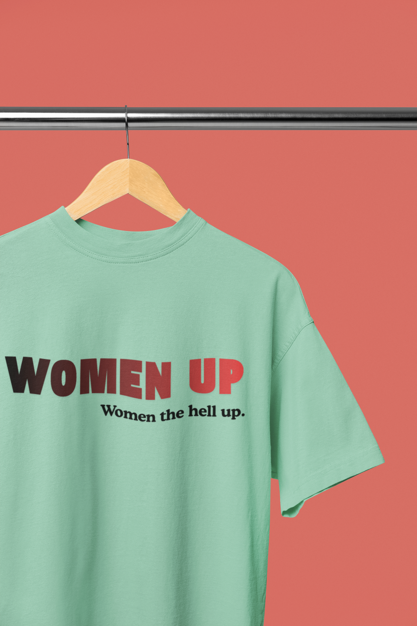 Never Give Up - Powerful Feminist Oversized T-shirt