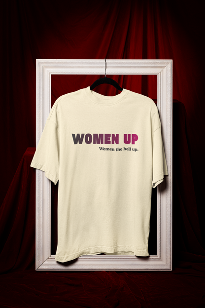 Don't Bakwas Me - Powerful Feminist Oversized T-shirt