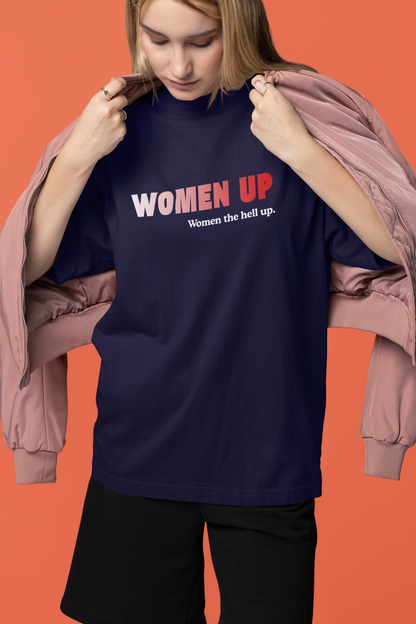 Well Behaved Women - Powerful Feminist Oversized T-shirt