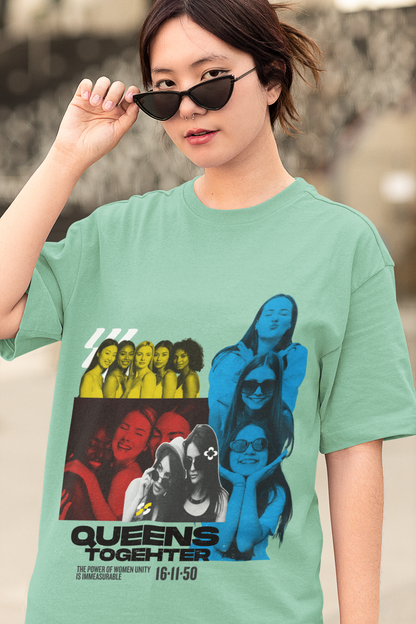 Queens Together | Feminist Oversized Unisex T-shirt