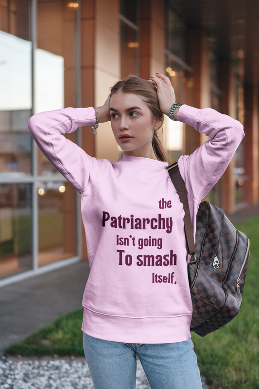 The Patriarchy-Bold Comfort Unisex Sweatshirt