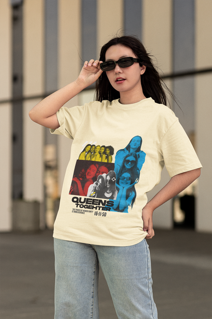 Queens Together | Feminist Oversized Unisex T-shirt
